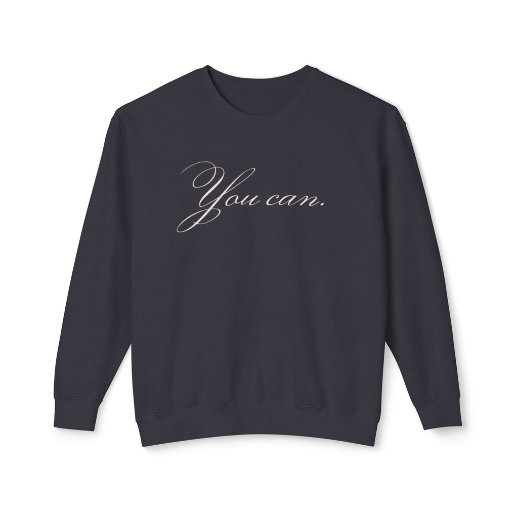 You Can Sweatshirt